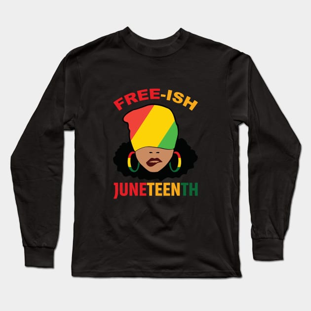 Juneteenth Is My Independence Juneteenth Day Black Women Long Sleeve T-Shirt by amramna